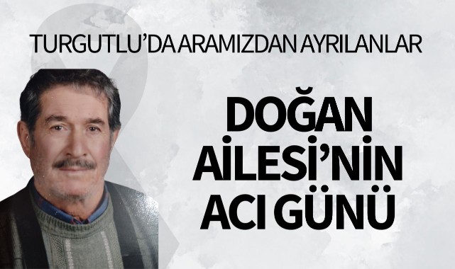 Doğan Ailesi'nin Acı Günü