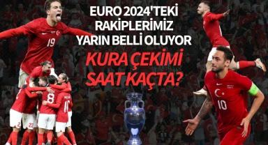 EURO 2024'teki rakiplerimiz yarın belli oluyor!