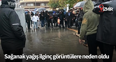 İzmir'de sağanak yağış ilginç görüntülere neden oldu