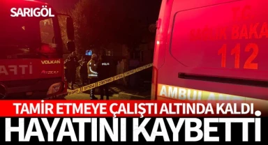 Sarıgöl'de acı olay: Tamir etmeye çalışıyordu... Altında kaldı