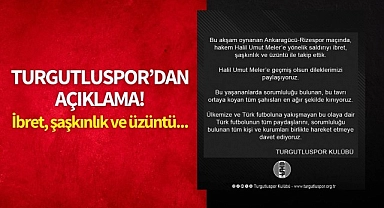 Turgutluspor: 'İbret, şaşkınlık ve üzüntü ile takip ettik'