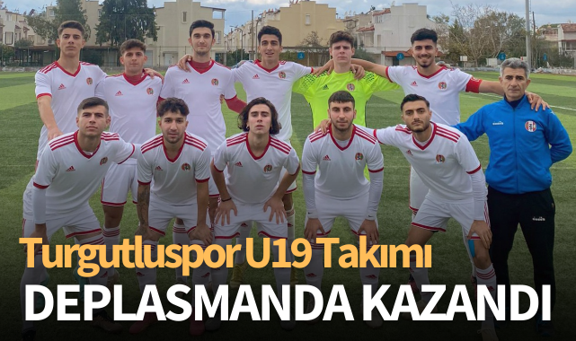 Turgutluspor U19 Takımı Deplasmanda Kazandı - SPOR - Turgutlu Yankı