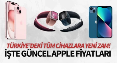 Türkiye'deki tüm cihazlara yeni zam! İşte güncel apple fiyatları