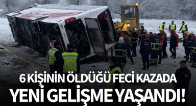 6 kişinin öldüğü feci kazada yeni gelişme yaşandı!