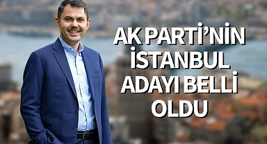 Ak Parti'nin İstanbul Adayı Belli Oldu