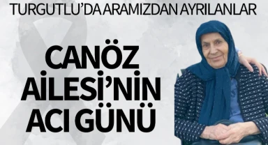 Canöz Ailesi'nin Acı Günü