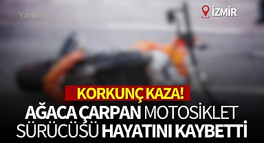 Korkunç kaza! Ağaca çarpan motosikletin sürücüsü hayatını kaybetti