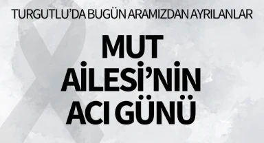 Mut Ailesi'nin Acı Günü