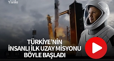 Türkiye'nin insanlı ilk uzay misyonu böyle başladı