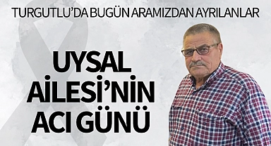 Uysal Ailesi'nin Acı Günü