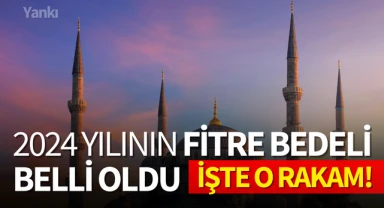 2024 yılının fitre bedeli belli oldu..İşte o rakam!