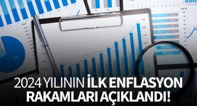 2024 yılının ilk enflasyon rakamları açıklandı!