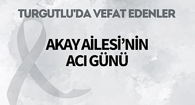 Akay Ailesi'nin Acı Günü