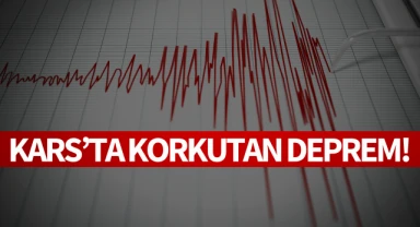 Kars'ta korkutan deprem!