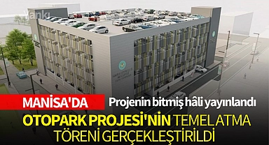 Manisa'da Otopark Projesi'nin temel atma töreni gerçekleştirildi