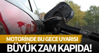 Motorinde bu gece uyarısı: Büyük zam kapıda!