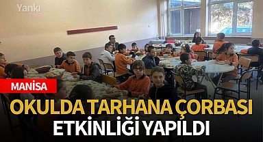 Okulda tarhana çorbası etkinliği yapıldı