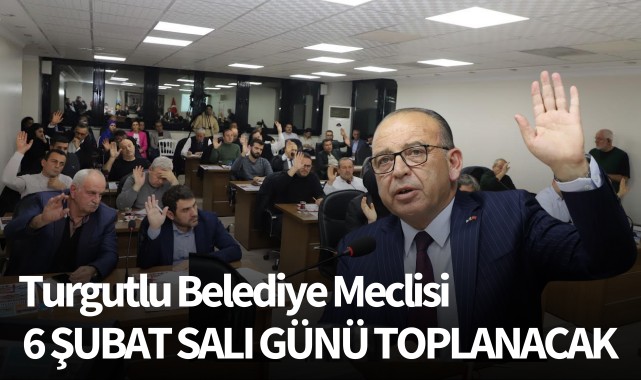 Turgutlu Belediye Meclisi yarın toplanacak