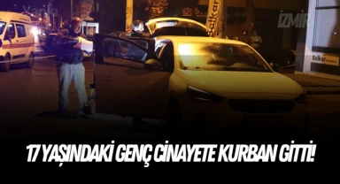 17 yaşındaki genç cinayete kurban gitti!