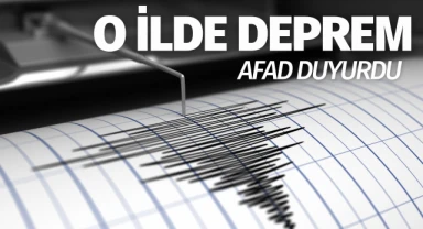 AFAD Duyurdu! O ilde korkutan deprem