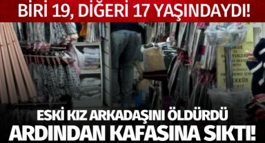 Eski kız arkadaşını öldürdü, ardından kafasına sıktı!