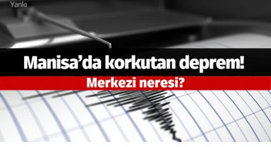 Manisa’da deprem