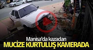 Manisa'da kazadan kıl payı kurtuluş kamerada!