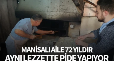 Manisalı aile 72 yıldır aynı lezzette pide yapıyor