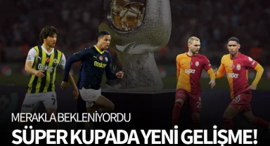 Merakla bekleniyor! Süper Kupa maçıyla ilgili yeni gelişme