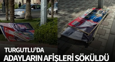 Turgutlu'da adayların afişleri söküldü