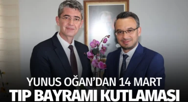 Yunus Oğan'dan 14 Mart Tıp Bayramı Kutlaması