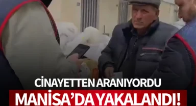 Cinayetten aranıyordu: Manisa'da yakalandı!