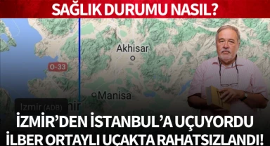 İlber Ortaylı uçakta rahatsızlandı!