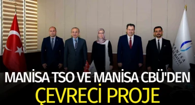 Manisa TSO ve Manisa CBÜ'den çevreci proje