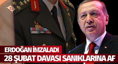 28 Şubat davası sanıkları affedildi