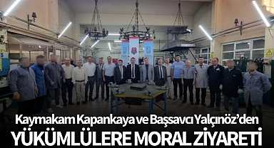 Kaymakam Kapankaya ve Başsavcı Yalçınöz'den yükümlülere moral ziyareti