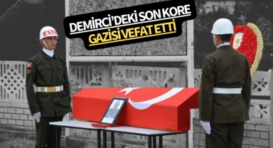 Demirci'deki son Kore gazisi Hüseyin Yılmaz, vefat etti