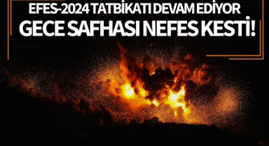 EFES-2024 Tatbikatı devam ediyor