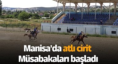 Manisa'da atlı cirit müsabakaları başladı