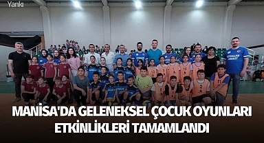 Manisa'da geleneksel çocuk oyunları etkinlikleri tamamlandı