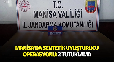 Manisa'da sentetik uyuşturucu operasyonu: 2 tutuklama