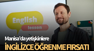 Manisa'da yetişkinlere İngilizce öğrenme fırsatı