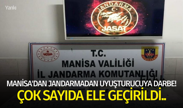 Manisa'dan jandarmadan uyuşturucuya darbe! Çok sayıda ele geçirildi..