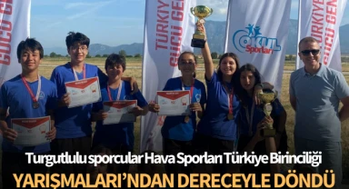 Turgutlulu sporcular, Hava Sporları Türkiye Birinciliği Yarışmaları'ndan dereceyle döndü