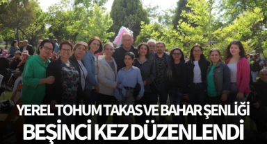 Yerel Tohum Takas ve Bahar Şenliği Beşinci Kez Düzenlendi