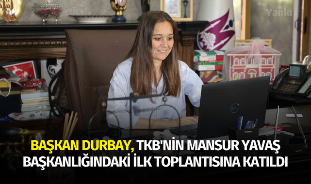 Başkan Durbay, Mansur Yavaş başkanlığındaki ilk toplantıya katıldı