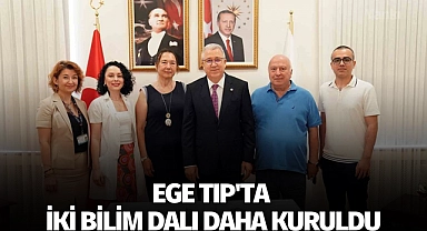 Ege Tıp'ta iki bilim dalı daha kuruldu