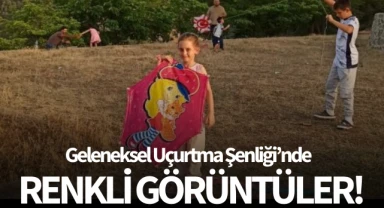 Geleneksel Uçurtma Şenliği renkli görüntülere sahne oldu