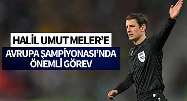 Halil Umut Meler'e önemli görev!