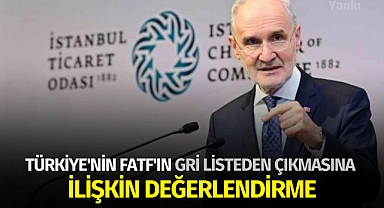 İş dünyasından Türkiye'nin FATF'ın gri listeden çıkmasına ilişkin değerlendirme